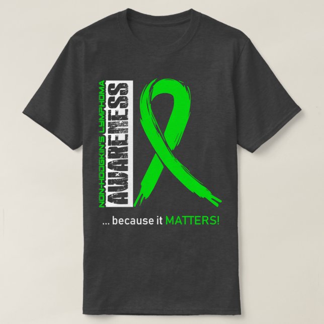 NonHodgkins Lymphomen Bewusstsein wegen seiner Bed T-Shirt (Design vorne)
