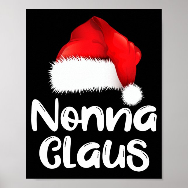 Nonna Claus Christmas Family Matching Santa Hat Pa Poster (Vorne)