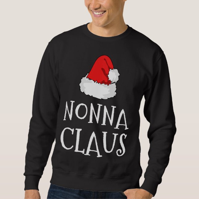 Nonna Claus Christmas Hat Family Pj Matching Group Sweatshirt (Vorderseite)