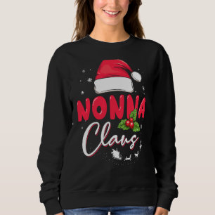Nonna Claus Frohe Weihnachtsfeier Weihnachtsmannmü Sweatshirt