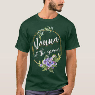 Nonna des Bräutigams Hochzeits-Junggesellenabschie T-Shirt