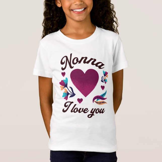 Nonna, ich Liebe dich, Großmutter, ich Liebe dich T-Shirt (Vorderseite)