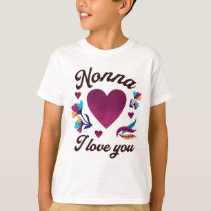 Nonna, ich Liebe dich, Großmutter, ich Liebe dich T-Shirt