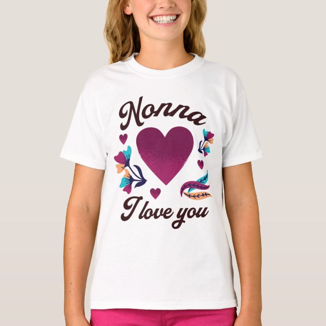 Nonna, ich Liebe dich, Großmutter, ich Liebe dich T-Shirt (Vorderseite)