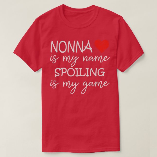 Nonna ist mein Name, ich heiße, ist mein Spiel Gro T-Shirt (Design vorne)