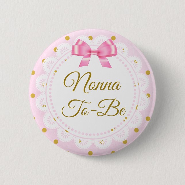 Nonna zu sein Baby Dusche Rosa & Gold Button (Vorderseite)