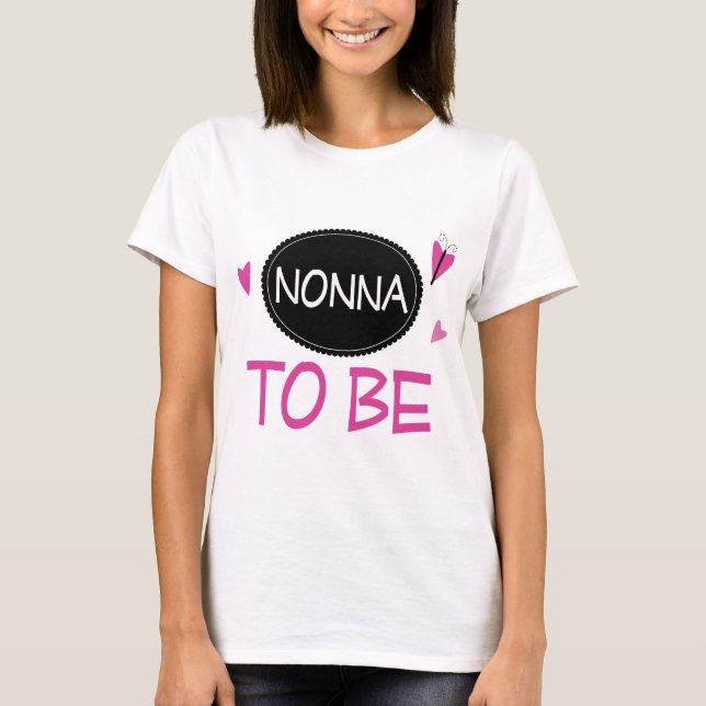 Nonna zum zu sein T-Shirt (Vorderseite)
