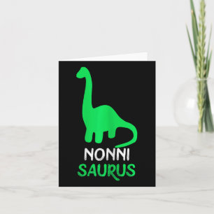 Nonni-saurus Funny Dino Dinosaur Nonnisaurus Karte