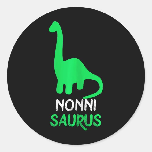 Nonni-saurus Funny Dino Dinosaur Nonnisaurus Runder Aufkleber (Vorderseite)