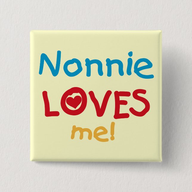 Nonnie Lieben Me Tshirts und Geschenke Button (Vorderseite)