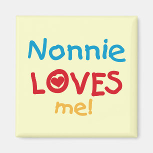 Nonnie Lieben Me Tshirts und Geschenke Magnet