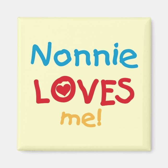 Nonnie Lieben Me Tshirts und Geschenke Magnet (Vorne)