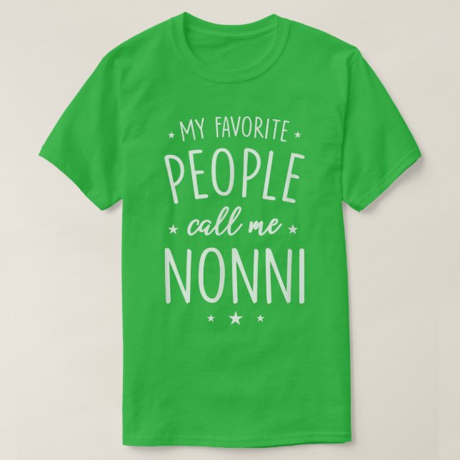 NonniGift Meine Lieblingsmenschen nennen mich Nonn T-Shirt (Design vorne)