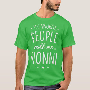 NonniGift Meine Lieblingsmenschen nennen mich Nonn T-Shirt