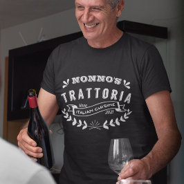 Nonno's Trattoria Italienische Großküche T-Shirt