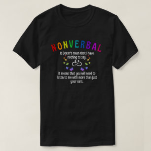 nonverbal T-Shirt
