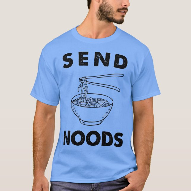 Noods Funny Ramen Noodle senden T-Shirt (Vorderseite)