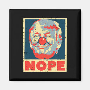 Nope Anti Trump Clown Vintag Retro Impeach No Don Magnet