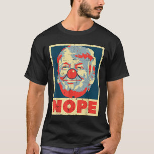 Nope Anti Trump Clown Vintag Retro Impeach No Don T-Shirt