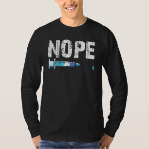Nope Anti Vax kein Zwangspackung T-Shirt