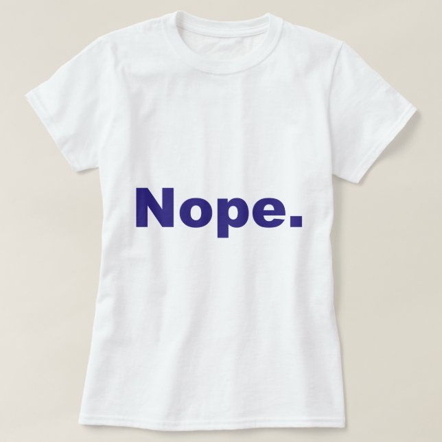 Nope blauer Entwurf T-Shirt (Design vorne)
