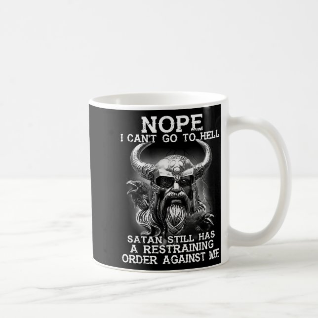 Nope Cant Go To Hell Stan Has a Restraining Viking Kaffeetasse (Rechts)