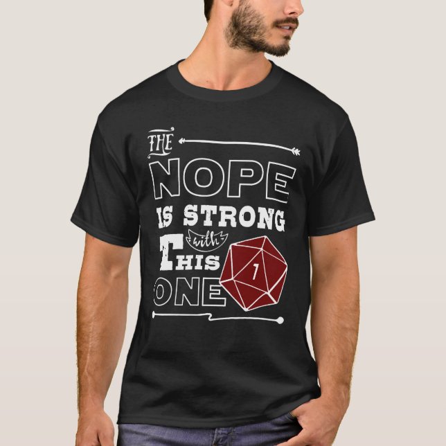 Nope D20 Dice Dungeon Crawler Dragons Gaming T-Shi T-Shirt (Vorderseite)