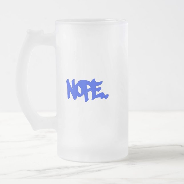 "Nope" Frosted Glass Tasse (Links)
