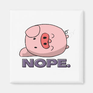 NOPE. Funny Lazy Cartoon Pig Animal Sleeping Magnet