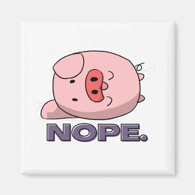 NOPE. Funny Lazy Cartoon Pig Animal Sleeping Magnet (Vorne)