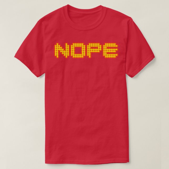 Nope Funny T-Shirt (Design vorne)