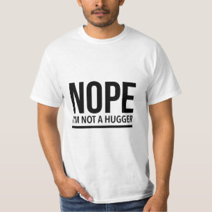 Nope I bin kein Hugger T-Shirt