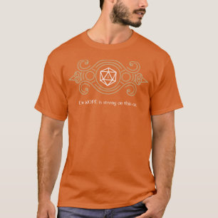 Nope ist stark auf diesem einen D20-Würfel-Tablett T-Shirt