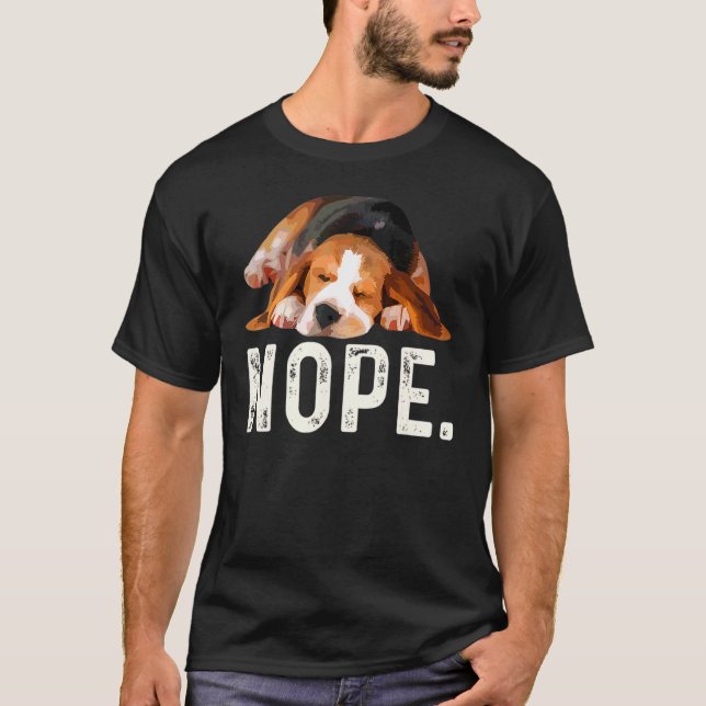 Nope Lazy Beagle Dog T-Shirt (Vorderseite)