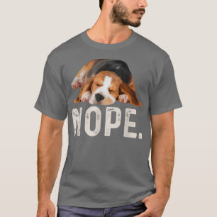 Nope Lazy Beagle T-Shirt