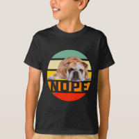 Nope Lazy English Bulldog Dog Lover Owner Man Woma
