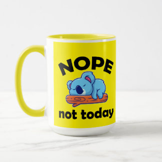 NOPE, nicht heute. Lazy Koala. Tasse