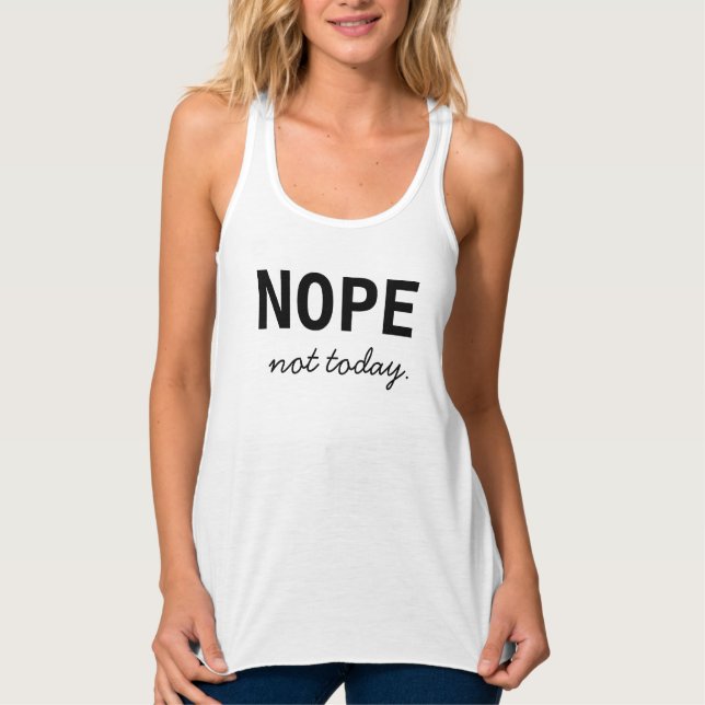 Nope. Nicht heute Tank Top (Vorderseite)