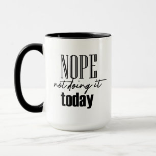 Nope nicht tun es heute tasse