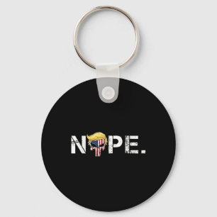 Nope nicht wieder lustig Trump Apparel Nope nicht Schlüsselanhänger