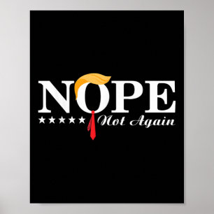 Nope nicht wieder lustige Trump politische Wahl 20 Poster
