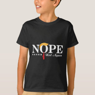 Nope nicht wieder lustige Trump politische Wahl 20 T-Shirt