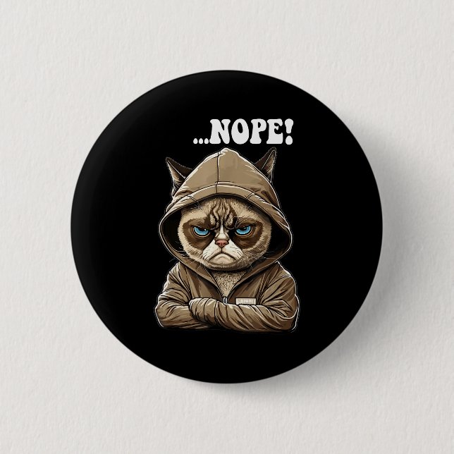 Nope! Nope - Employee Work Colleagues Teenager Cat Button (Vorderseite)