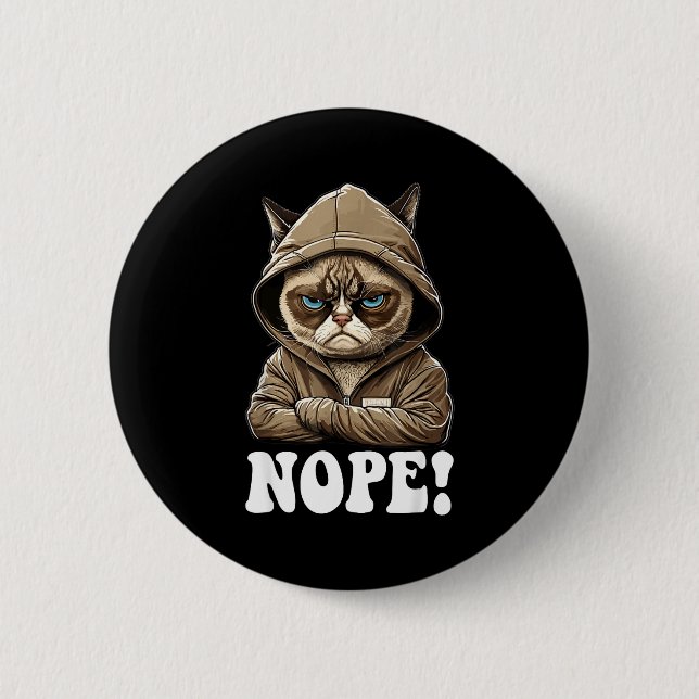 Nope! Nope - Employee Work Colleagues Teenager Cat Button (Vorderseite)