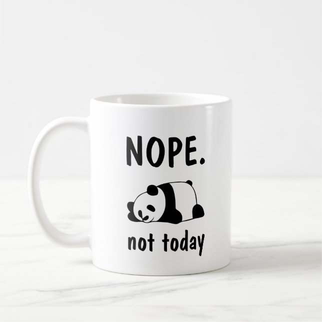 Nope Not heute Lazy Panda T-Shirt Kaffee Tasse (Links)
