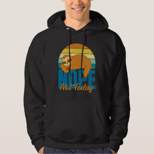 Nope Not heute Lazy Sloth Retro Vintag Sunset Hoodie