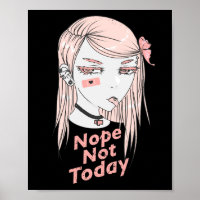 Nope Not Today Anime Girl