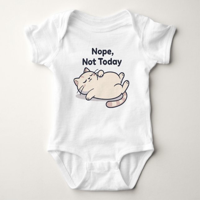 Nope Not Today – Funny Cat Meme Baby Bodysuit Baby Strampler (Vorderseite)