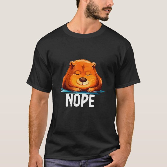 Nope Not Today Lazy Beaver Animal T-Shirt (Vorderseite)