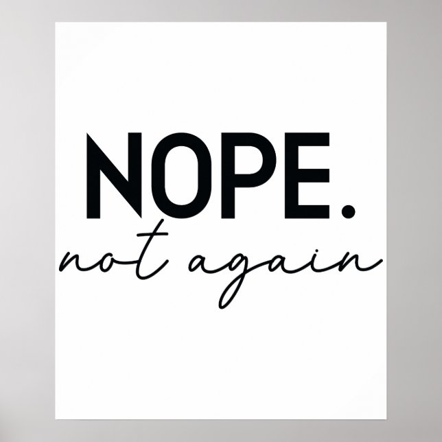 Nope Not wieder lustig Trump - Anti Trump Poster (Vorne)